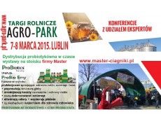 Targi rolnicze AGRO-PARK w dniach 07-08 marzec 2015 r - serdecznie zaprasza MASTER